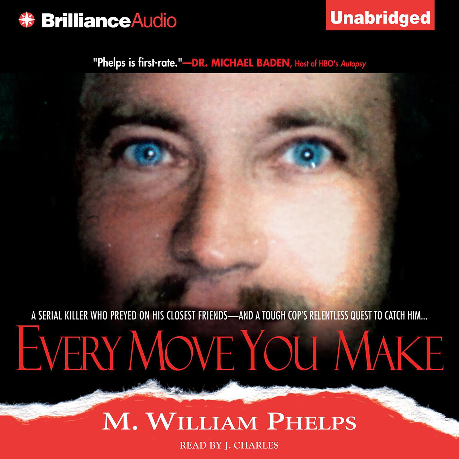 Every Move You Make Audiobook, by M. William Phelps