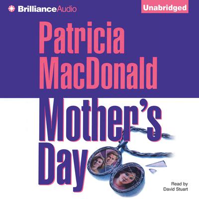 Mother's Day Audiobook, by Patricia MacDonald