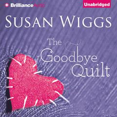 The Goodbye Quilt Audiobook, by Susan Wiggs