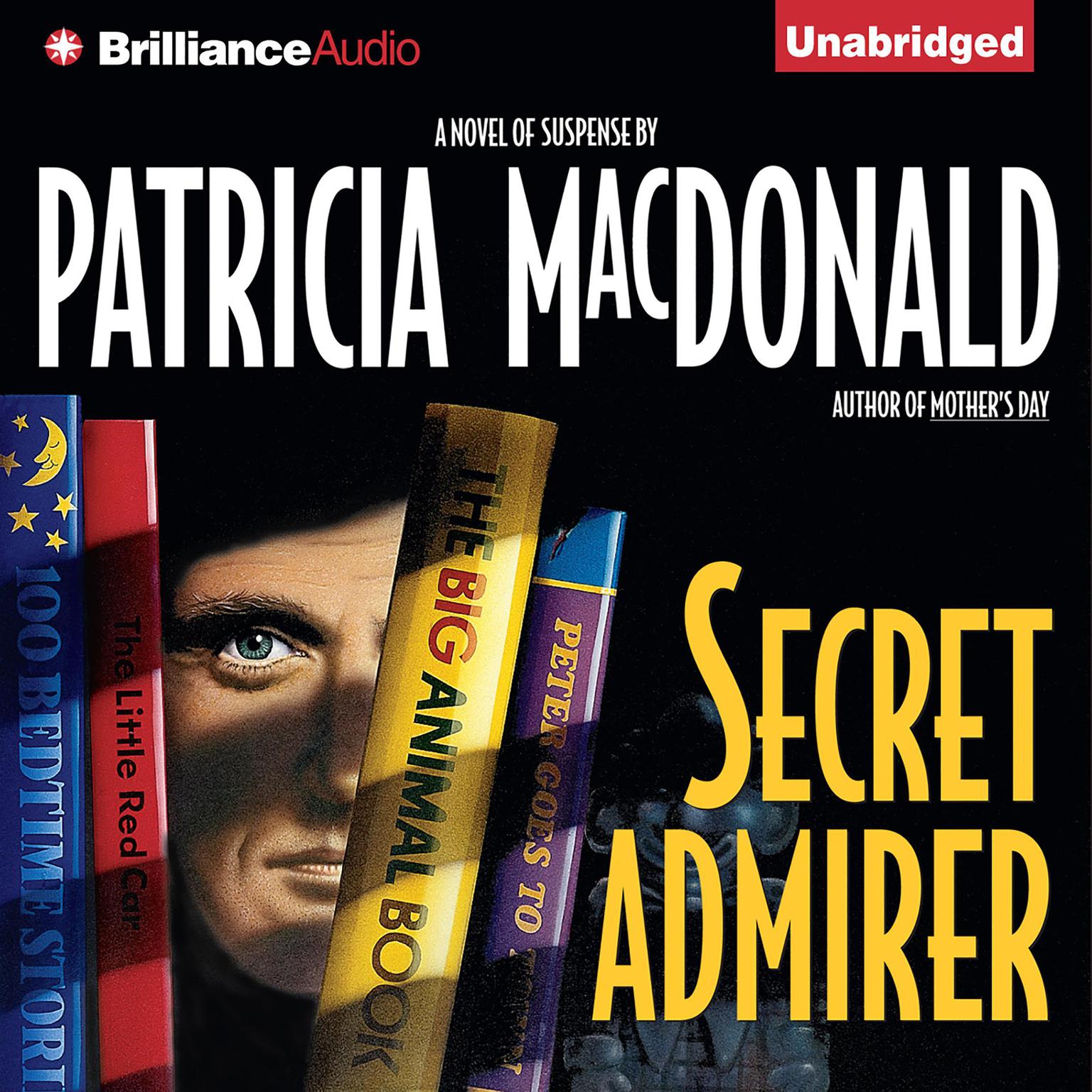 Secret Admirer Audiobook, by Patricia MacDonald