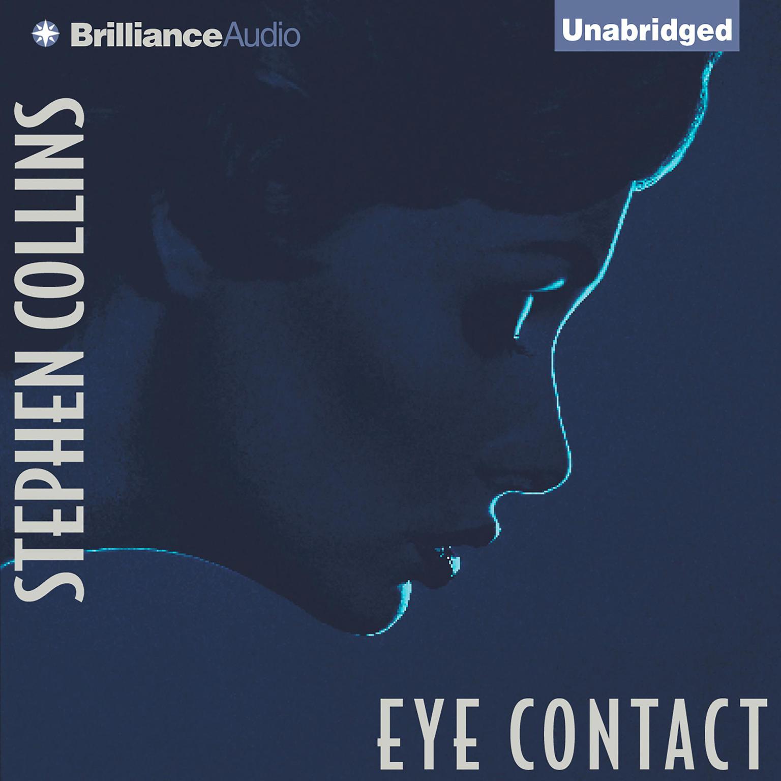 Eye Contact Audiobook, by Stephen Collins