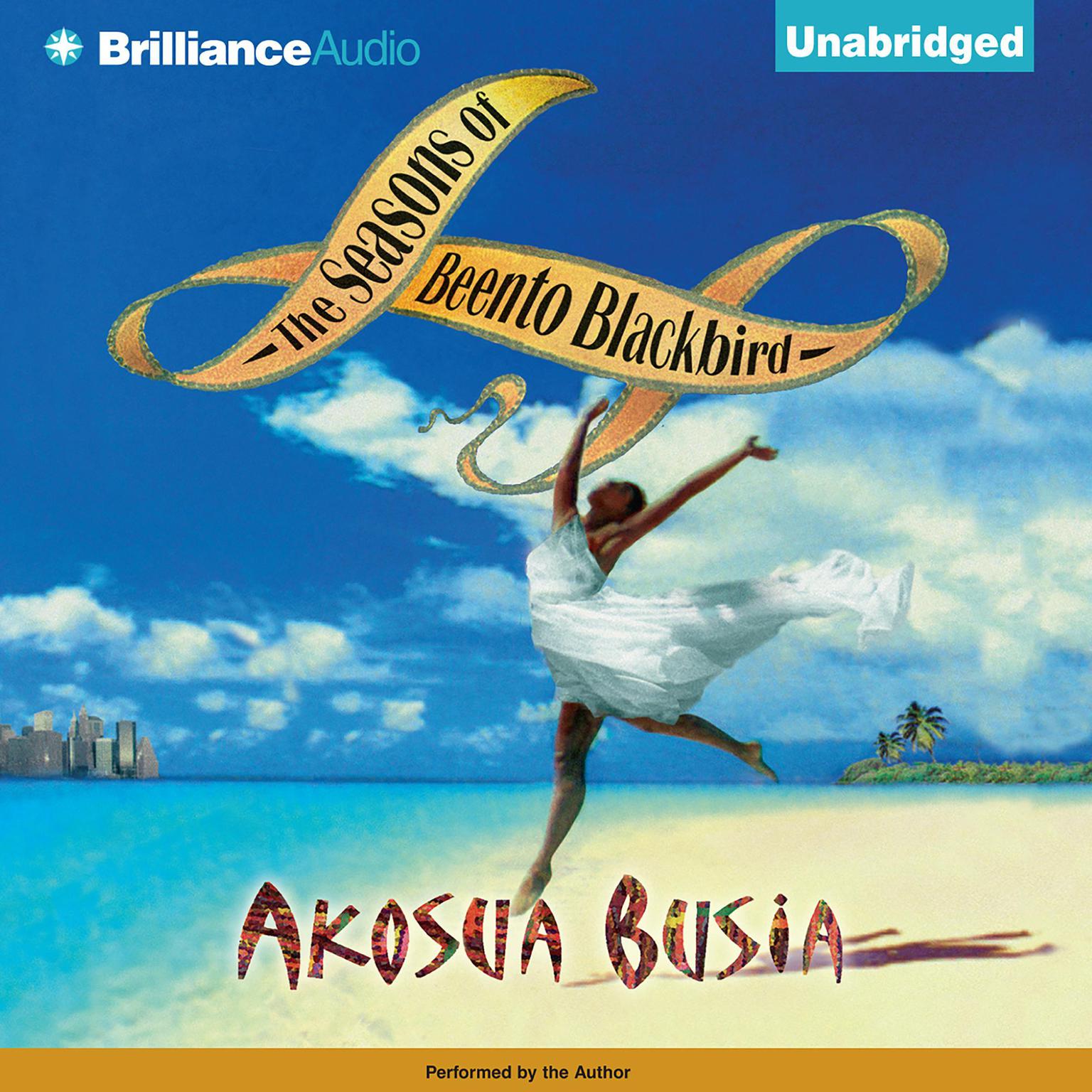 The Seasons of Beento Blackbird Audiobook, by Akosua Busia