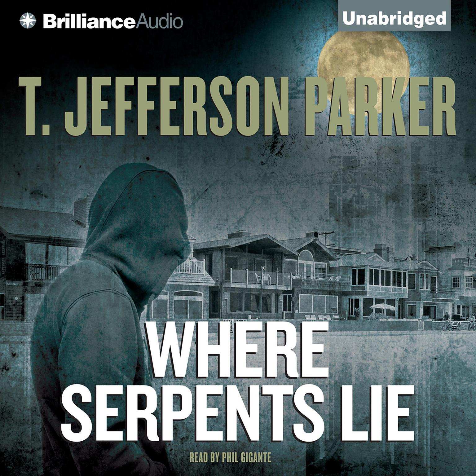 Where Serpents Lie Audiobook, by T. Jefferson Parker