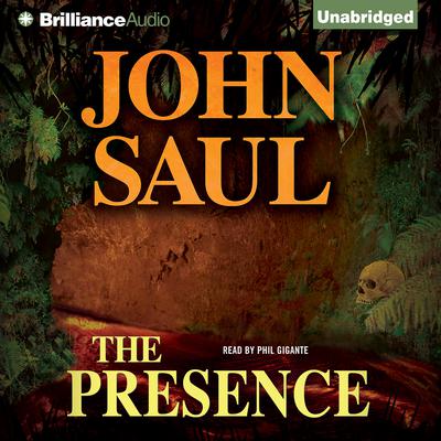 The Presence Audiobook, by John Saul