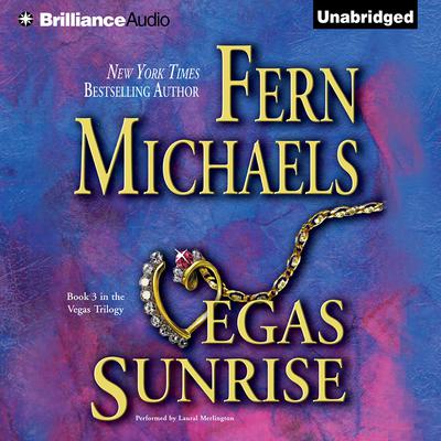 Vegas Sunrise Audiobook, by Fern Michaels