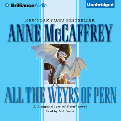 All the Weyrs of Pern Audiobook, by 