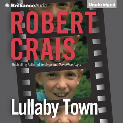 Lullaby Town Audiobook, by Robert Crais