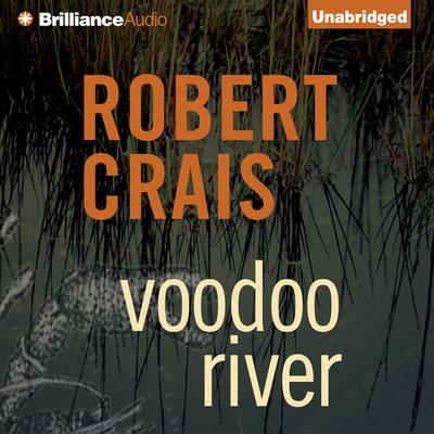 Voodoo River Audiobook, by Robert Crais