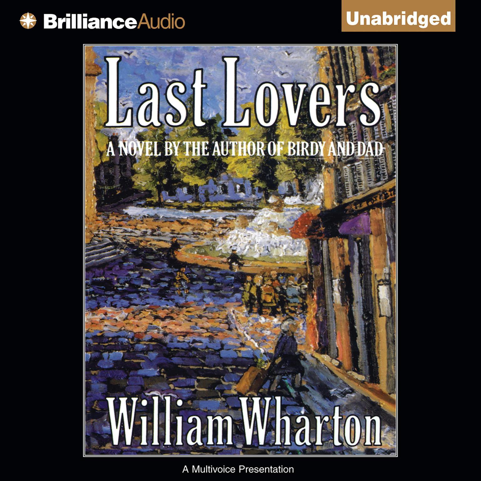Last Lovers Audiobook, by William Wharton