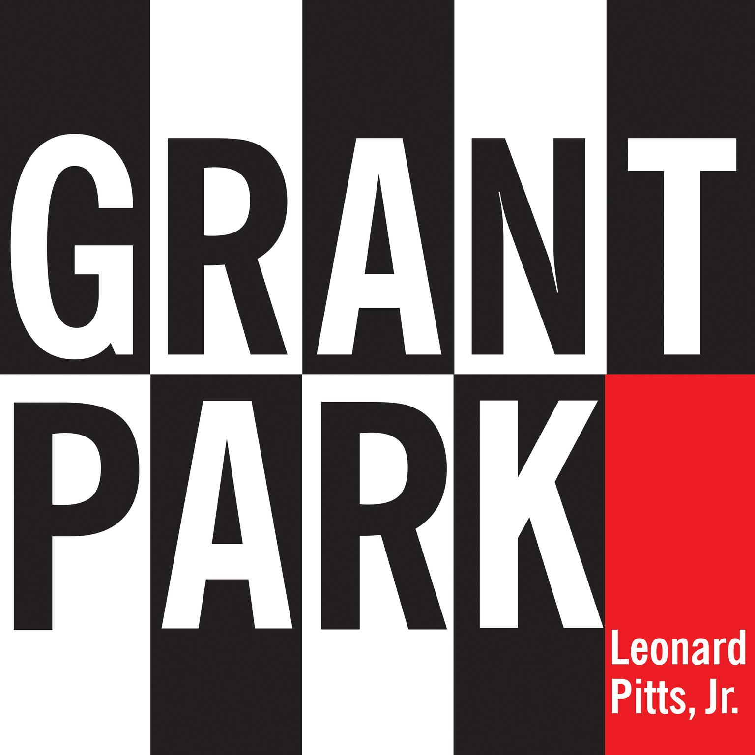 Grant Park Audiobook, by Leonard Pitts