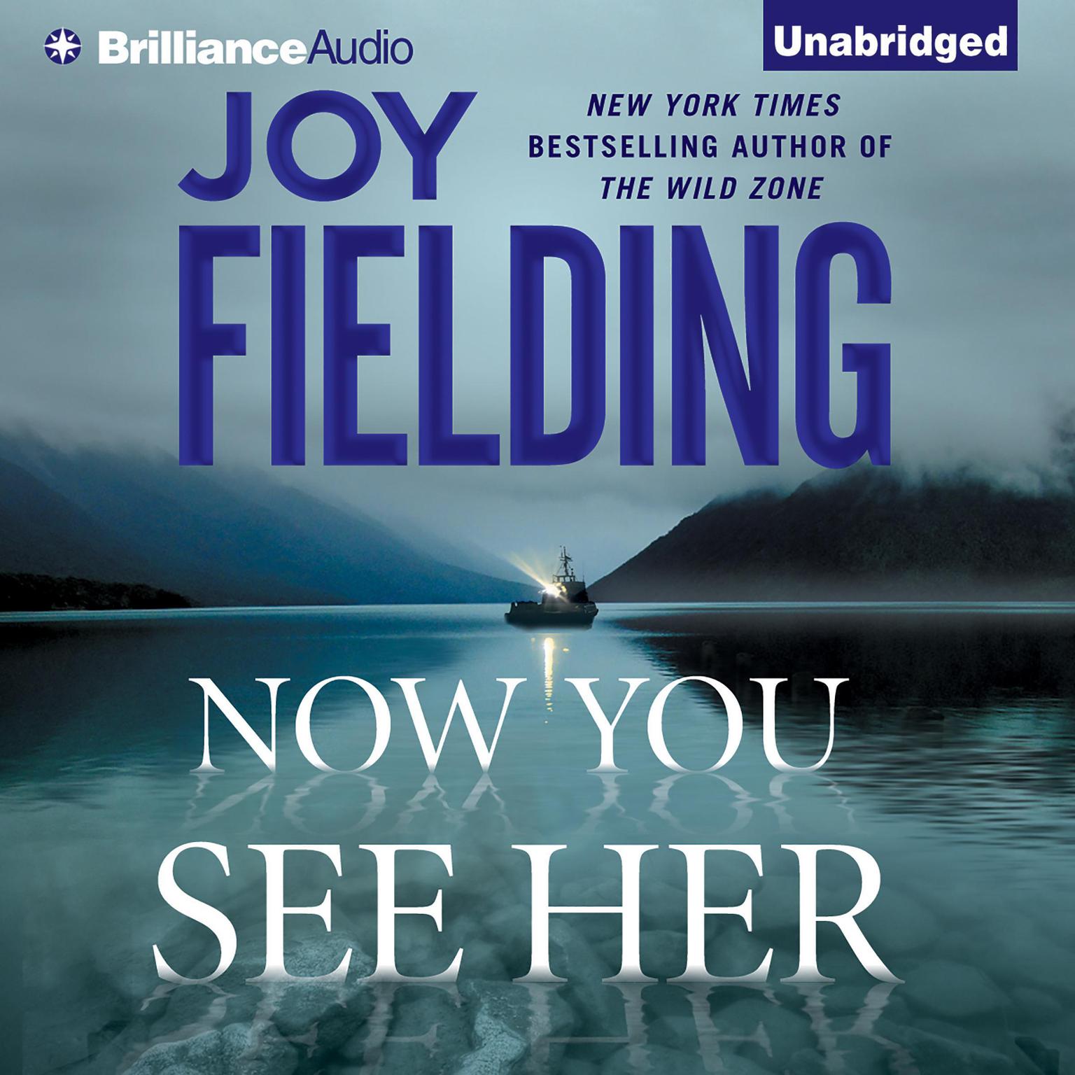 Now You See Her: A Novel Audiobook, by Joy Fielding