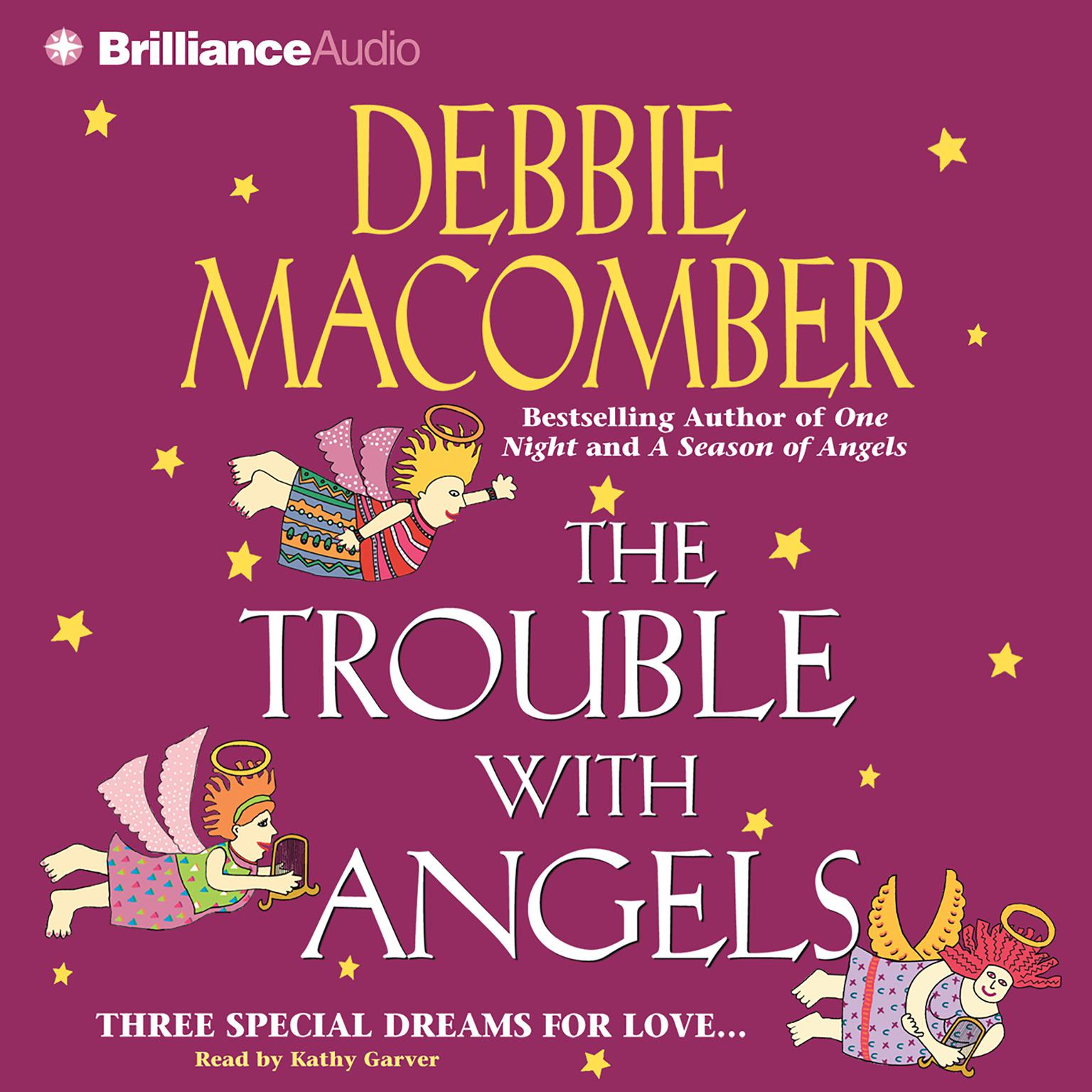 The Trouble with Angels (Abridged) Audiobook, by Debbie Macomber