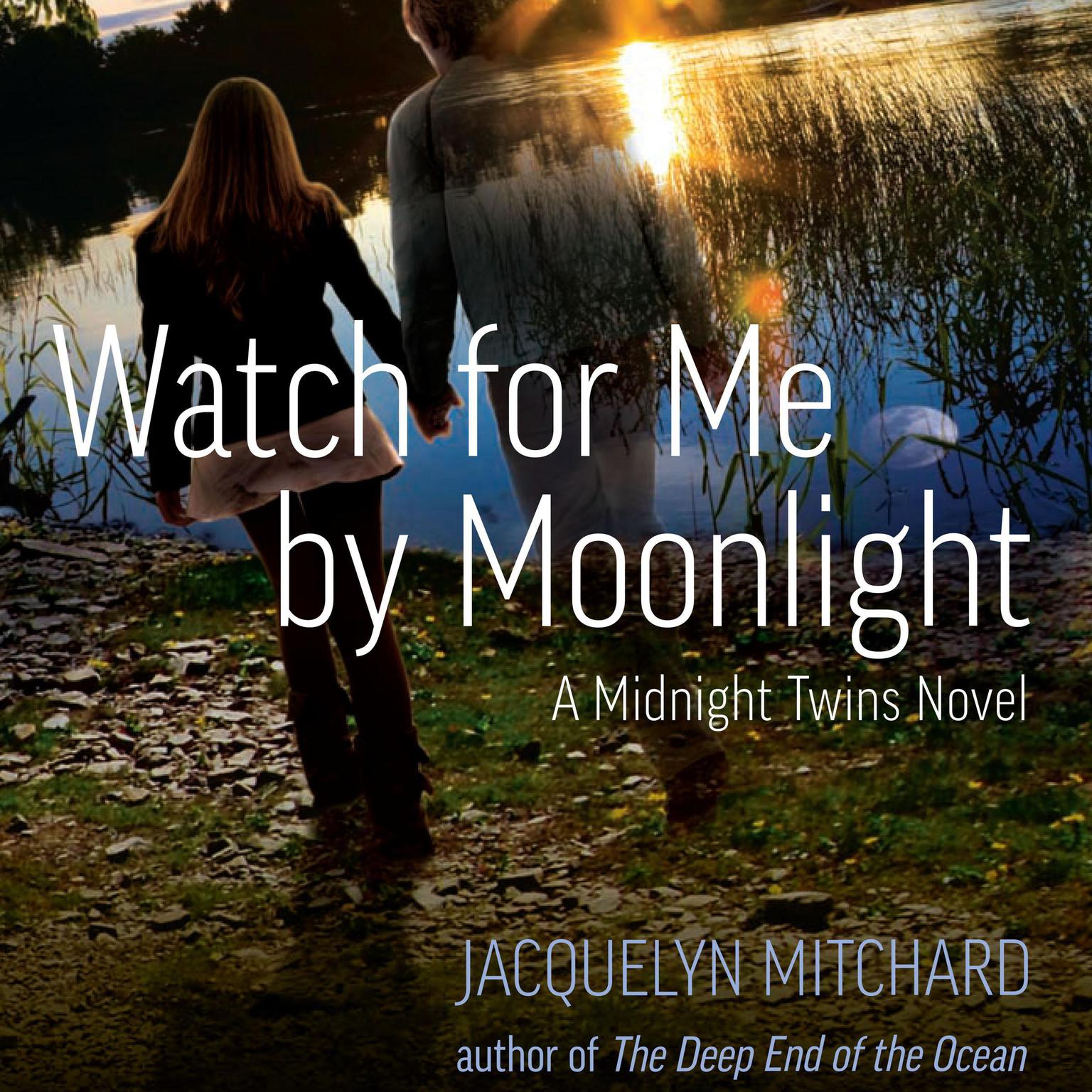 Watch for Me by Moonlight Audiobook, by Jacquelyn Mitchard
