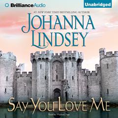 Say You Love Me Audiobook, by Johanna Lindsey