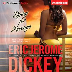 Dying for Revenge Audiobook, by Eric Jerome Dickey