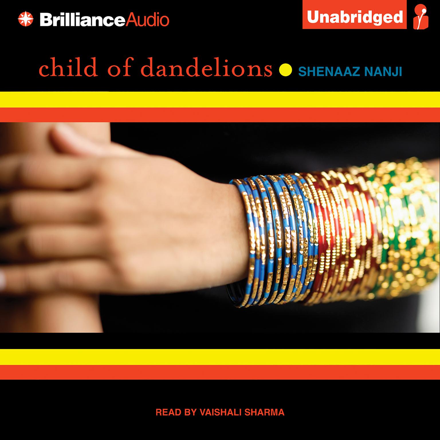 Child of Dandelions Audiobook, by Shenaaz Nanji