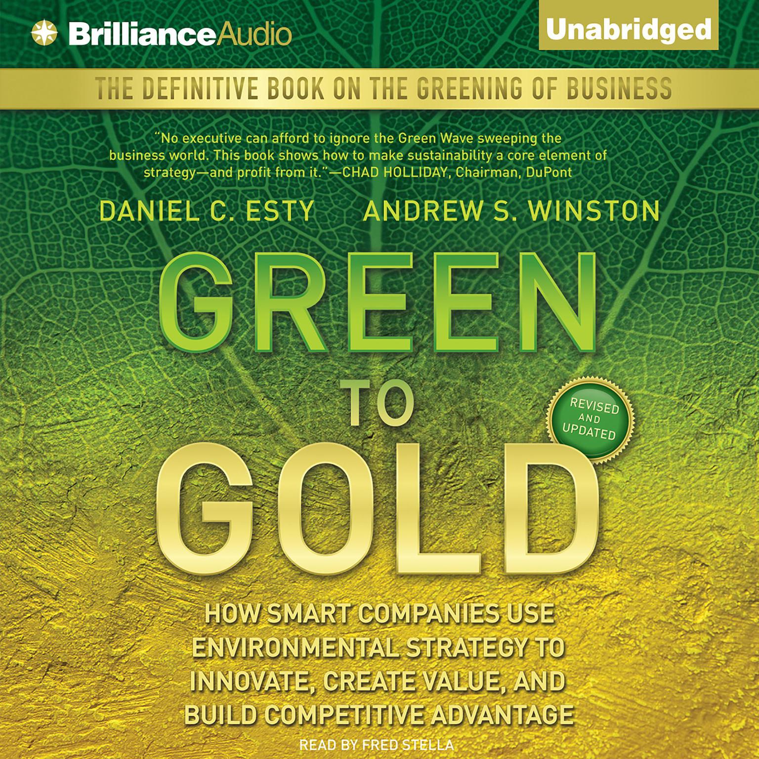 Green to Gold: How Smart Companies Use Environmental Strategy to Innovate, Create Value, and Build Competitive Advantage Audiobook, by Daniel C. Esty