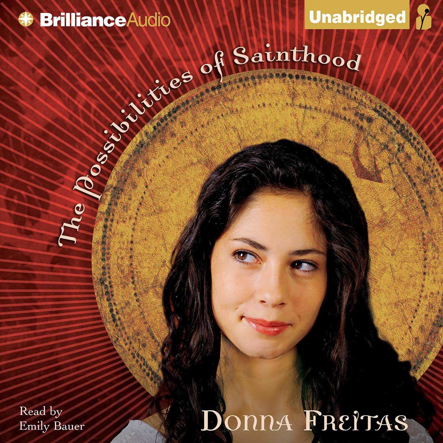 The Possibilities of Sainthood Audiobook, by Donna Freitas