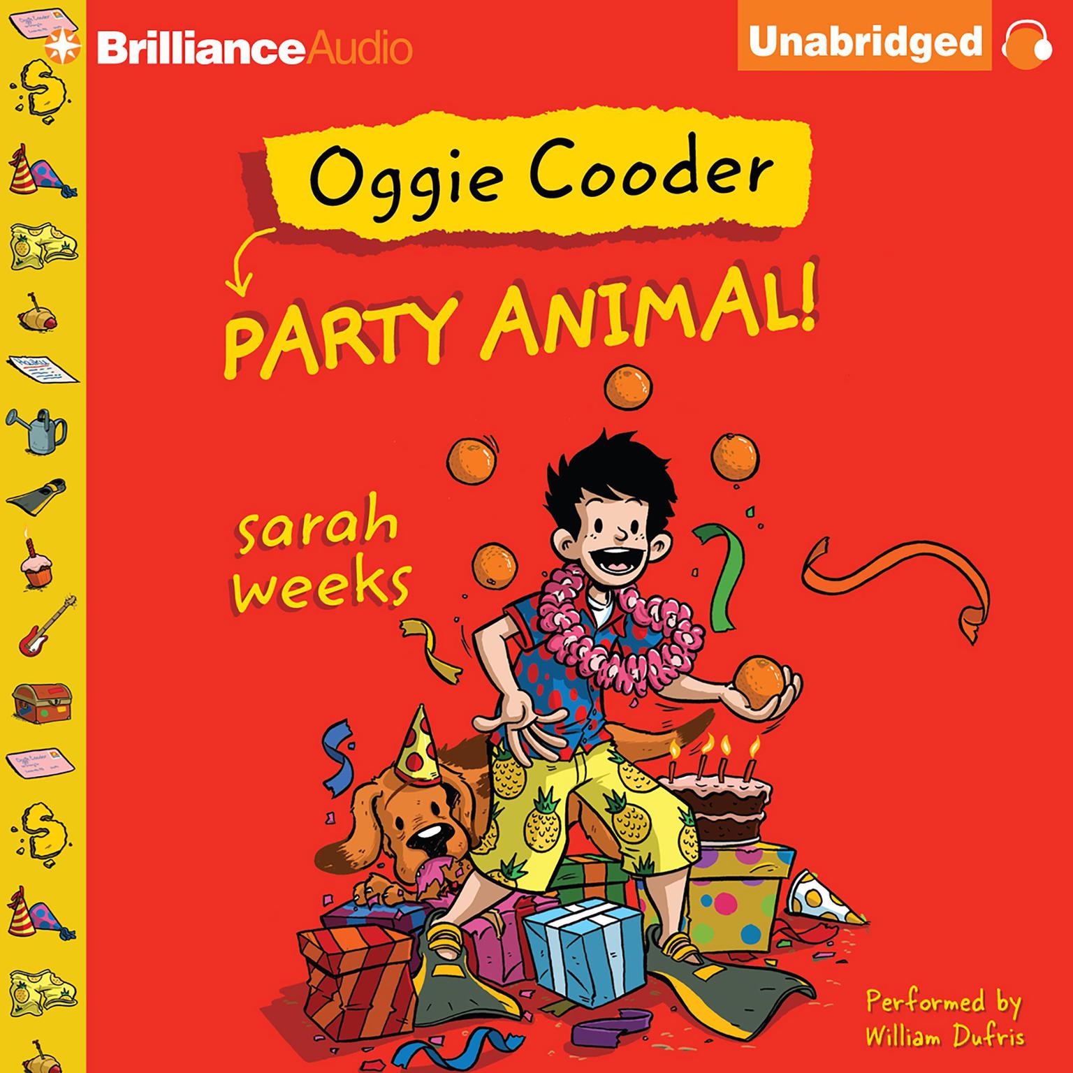 Oggie Cooder Party Animal Audiobook, by Sarah Weeks