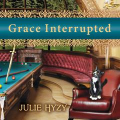 Grace Interrupted Audiobook, by Julie Hyzy