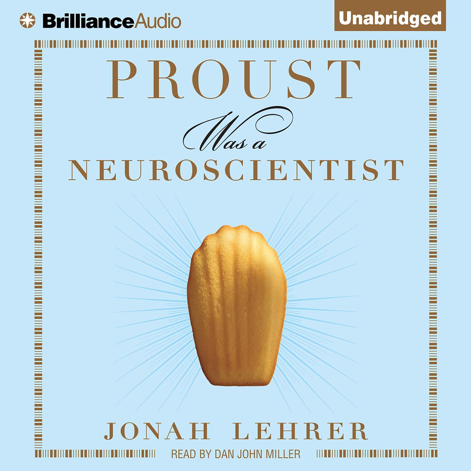 Proust Was a Neuroscientist Audiobook, by Jonah Lehrer