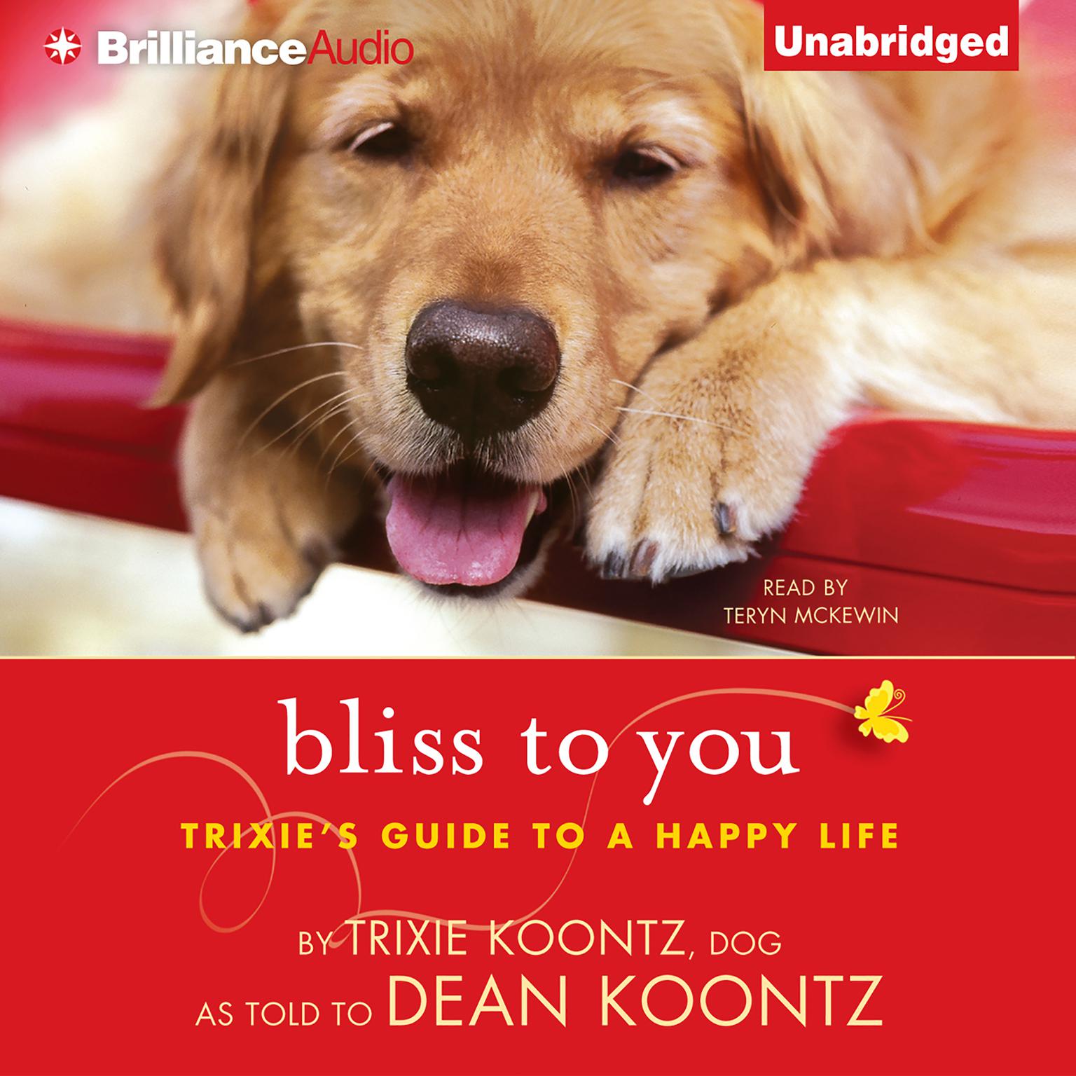 Bliss to You: Trixies Guide to a Happy Life Audiobook, by Dean Koontz