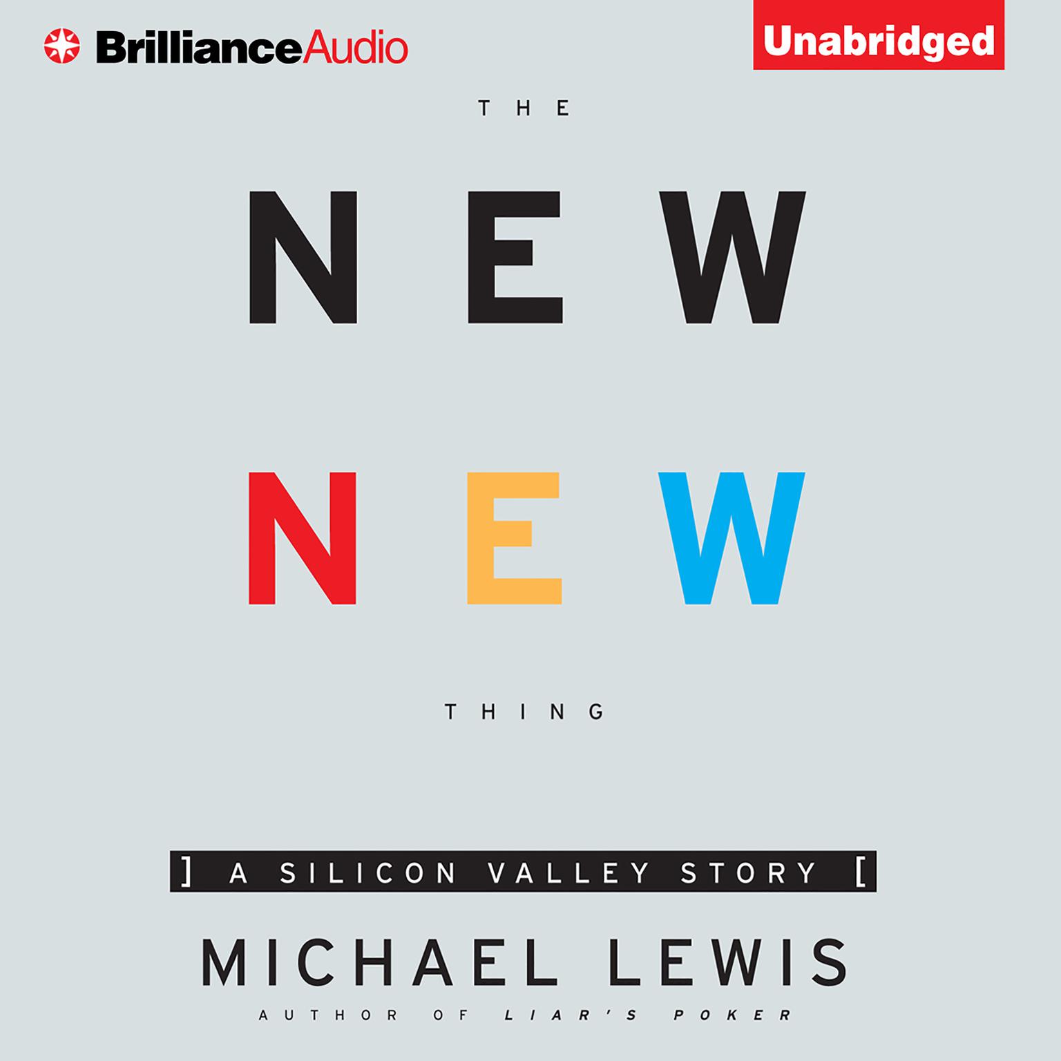 The New New Thing: A Silicon Valley Story Audiobook, by Michael Lewis