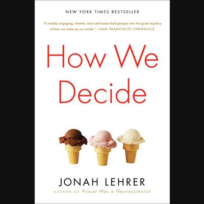 How We Decide Audiobook, by Jonah Lehrer