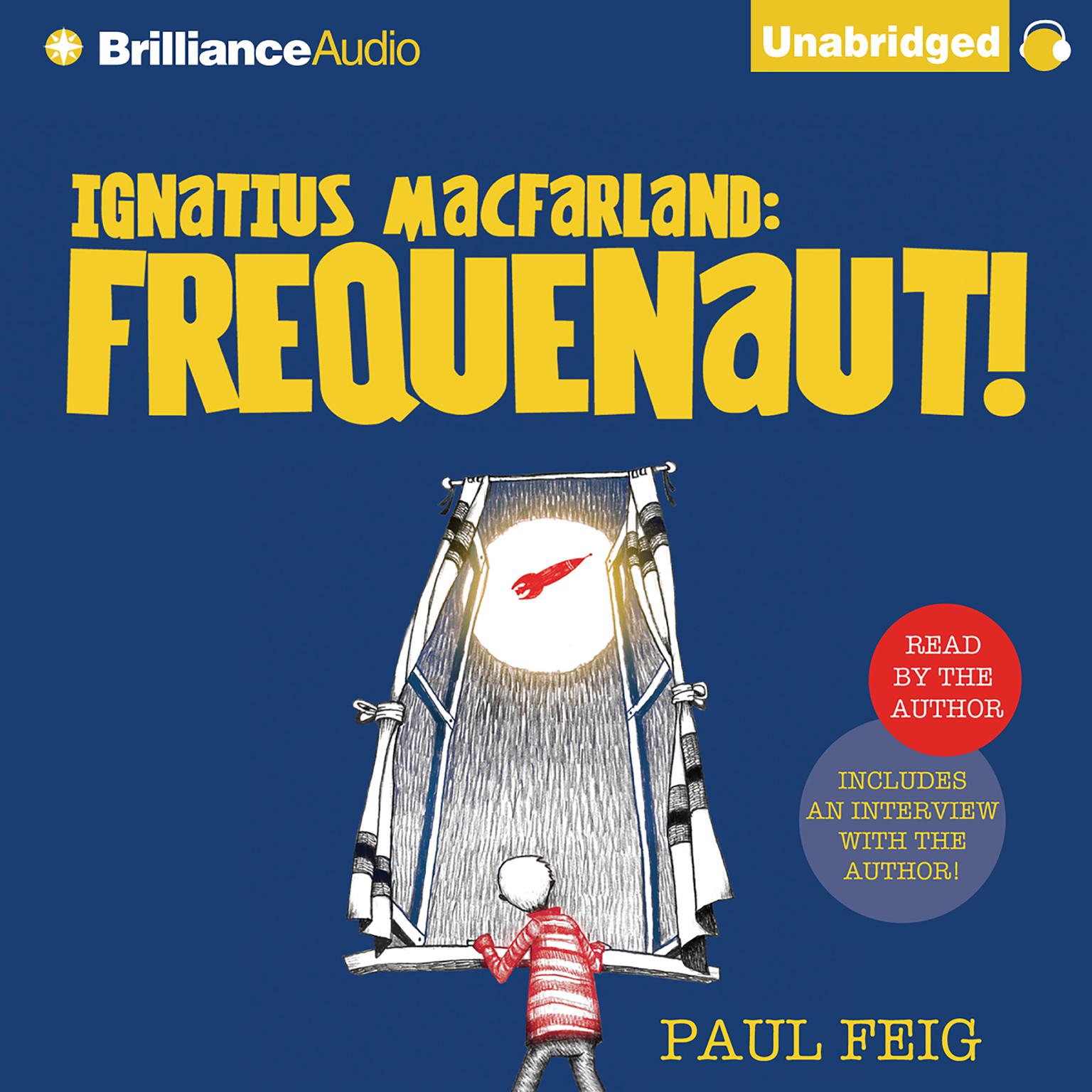 Ignatius MacFarland: Frequenaut! Audiobook, by Paul Feig
