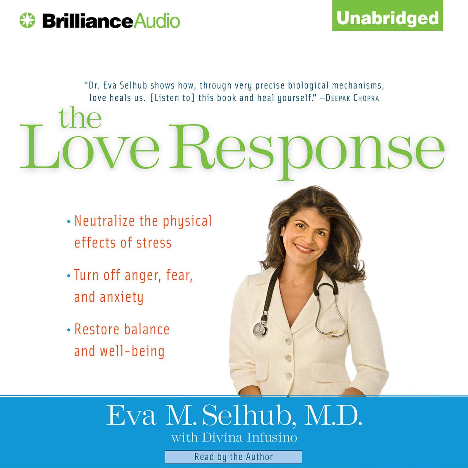 The Love Response: Your Prescription to Turn Off Fear, Anger, and Anxiety to Achieve Vibrant Health and Transform Your Life Audiobook, by Eva M. Selhub