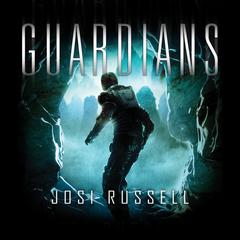 Guardians Audiobook, by Josi Russell