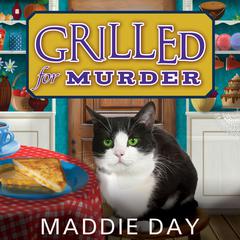 Grilled For Murder Audiobook, by Maddie Day
