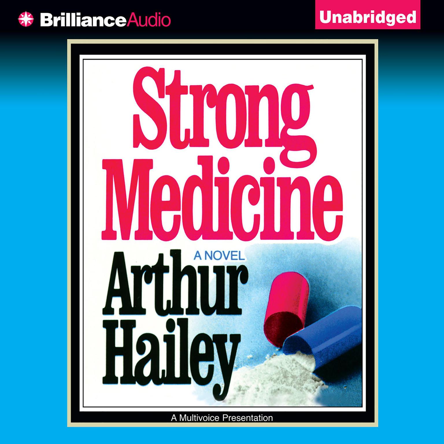 Strong Medicine Audiobook, by Arthur Hailey