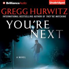 You’re Next Audiobook, by Gregg Hurwitz