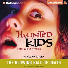 The Glowing Ball of Death Audiobook, by Allan Zullo