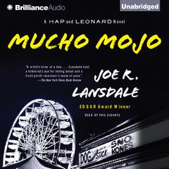 Mucho Mojo: A Hap and Leonard Novel Audiobook, by Joe R. Lansdale