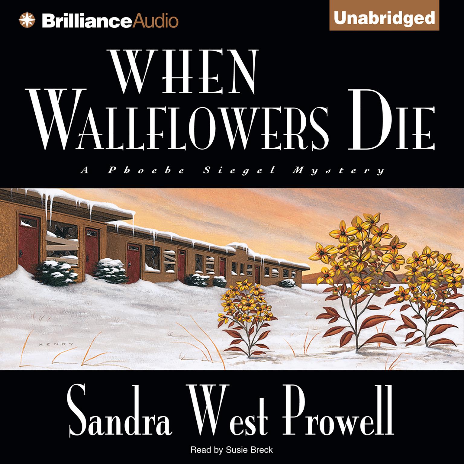 When Wallflowers Die Audiobook, by Sandra West Prowell