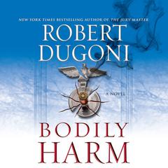 Bodily Harm Audiobook, by Robert Dugoni