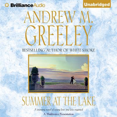Summer at the Lake Audiobook, by Andrew M. Greeley