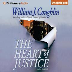 The Heart of Justice Audiobook, by William J. Coughlin