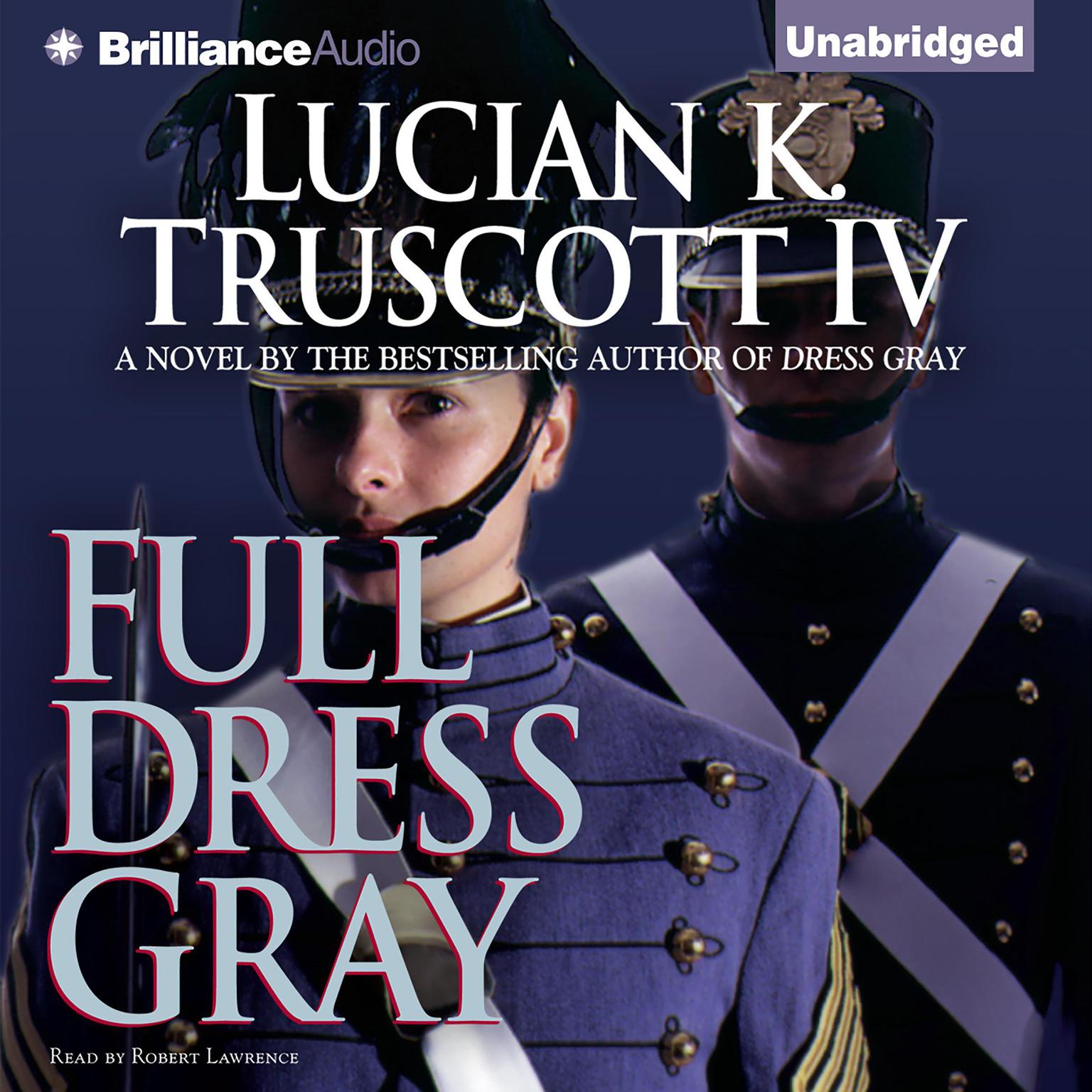 Full Dress Gray Audiobook, by Lucian K. Truscott