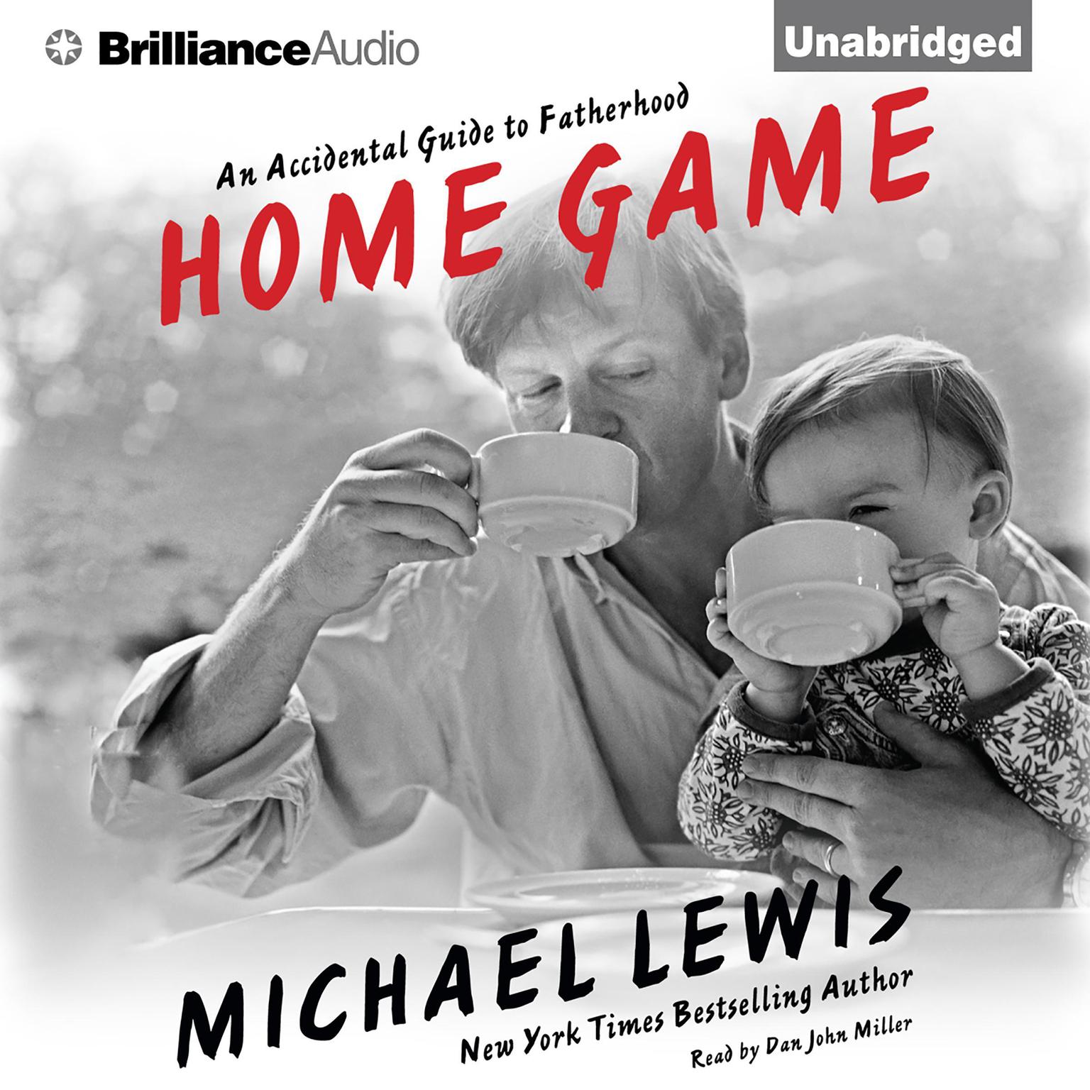 Home Game: An Accidental Guide to Fatherhood Audiobook, by Michael Lewis