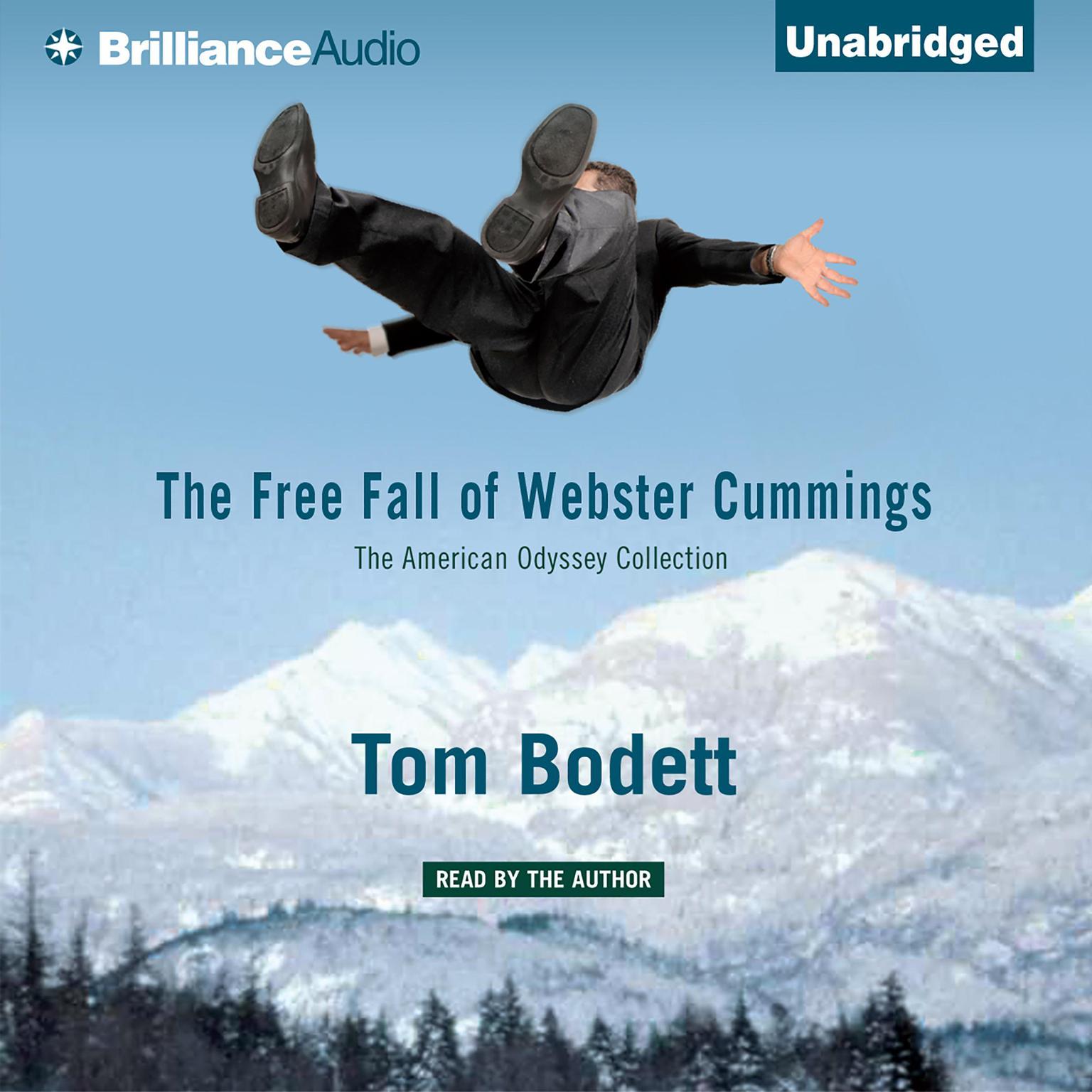 Free Fall of Webster Cummings, The - The American Odyssey Collection Audiobook, by Tom Bodett