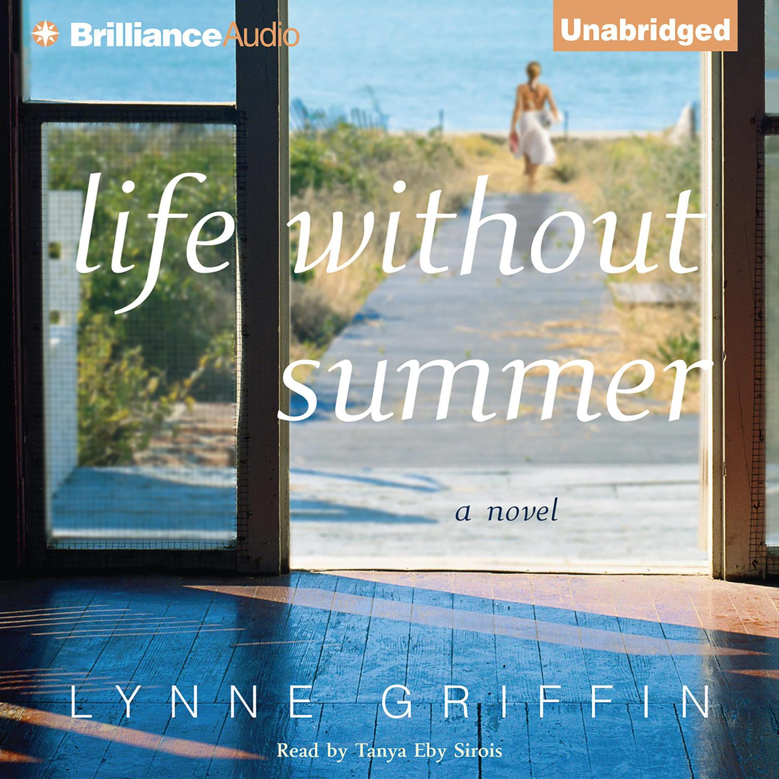 Life Without Summer: A Novel Audiobook, by Lynne Griffin