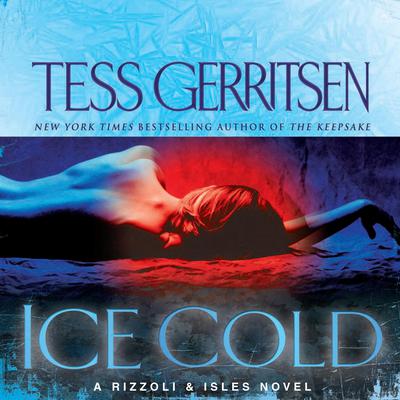 Ice Cold: A Rizzoli & Isles Novel Audiobook, by 