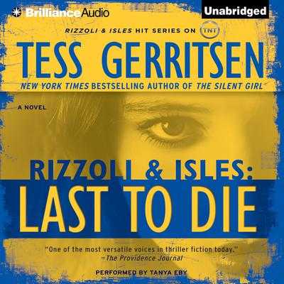 Last to Die: A Rizzoli and Isles Novel Audiobook, by 
