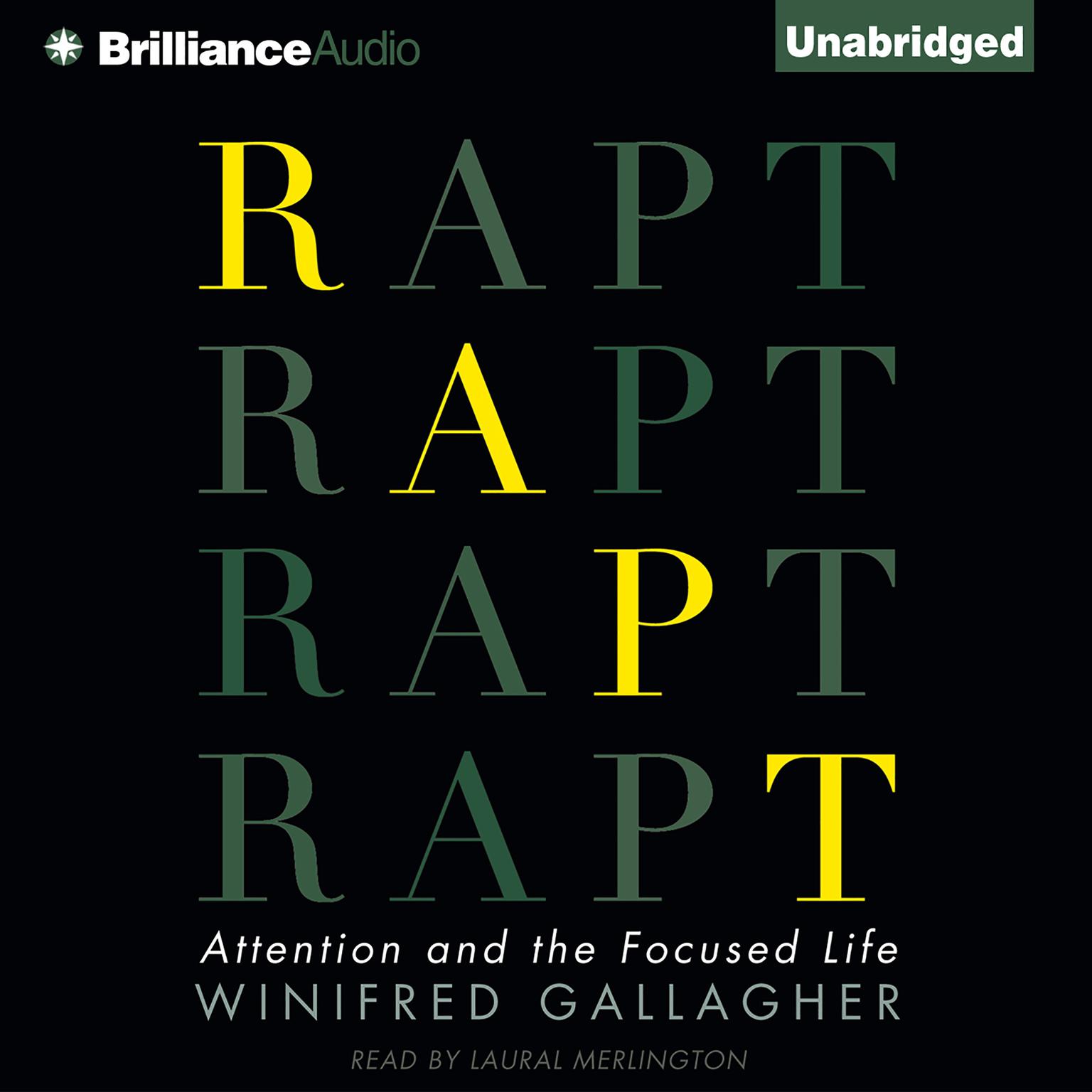 Rapt: Attention and the Focused Life Audiobook, by Winifred Gallagher