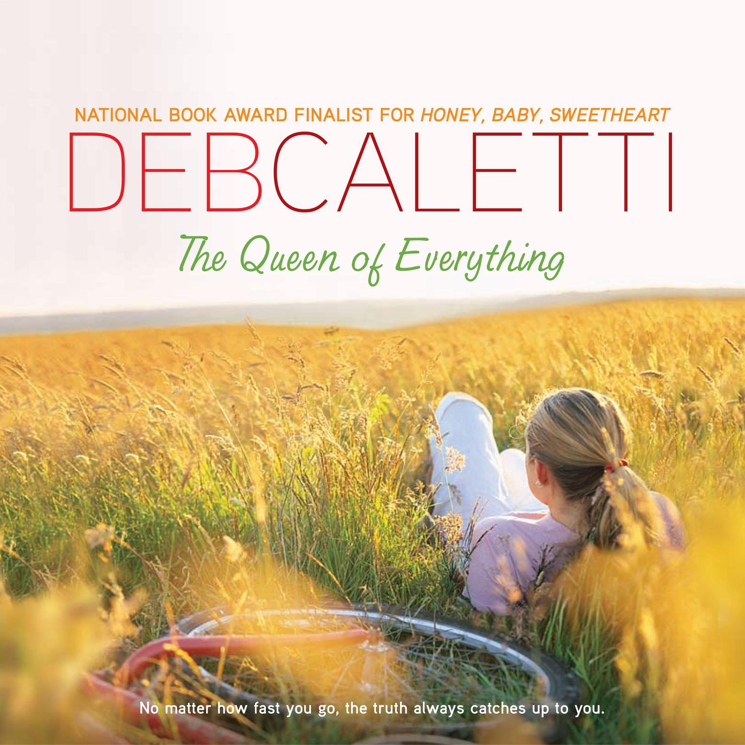 The Queen of Everything Audiobook, by Deb Caletti