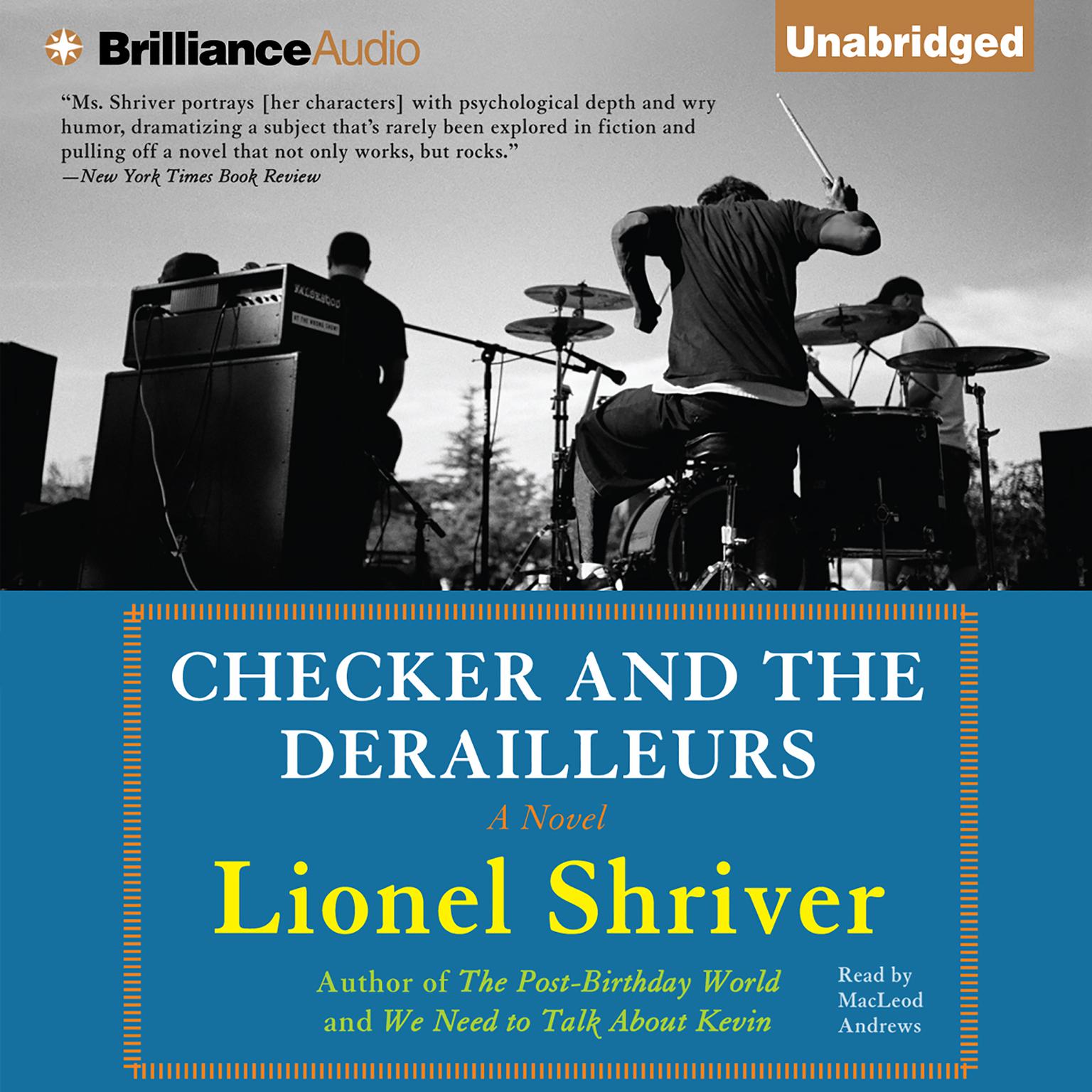 Checker and The Derailleurs Audiobook, by Lionel Shriver