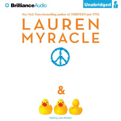 Peace, Love, and Baby Ducks Audiobook, by Lauren Myracle